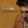 Ben Sures - Son of Trouble